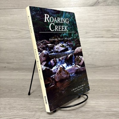 Roaring Creek Emerson Willie Williams 2006 Signed Historic Novel Paperback Book