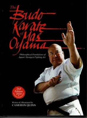 The Budo Karate of Mas Oyama by Cameron Quinn Kyokushin Uechi-Ryu Martial Arts