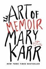 The Art of Memoir Hardcover Mary Karr