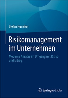 Risikomanagement Im Unternehmen: Moderne Ans�tze Im Umgang Mit Risiko Und Ertrag