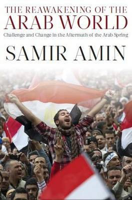 The Reawakening of the Arab World - 9781583675984