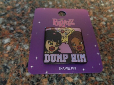 Bratz ''Dump Him'' Portrait Pin Metal Enamel Mad Engine Brand New