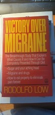 LIBRO VICTORY OVER MIGRAINE RODOLFO LOW 0805009272 IN INGLESE
