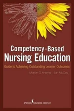 Competency-Based Nursing Education: Guide to Achieving Outstanding Learner: Used