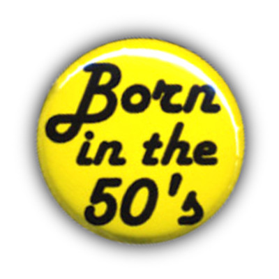 Badge BORN IN THE 50's JAUNE vintage Retro Rock'n'Roll Rockabilly pin up  Ø25mm