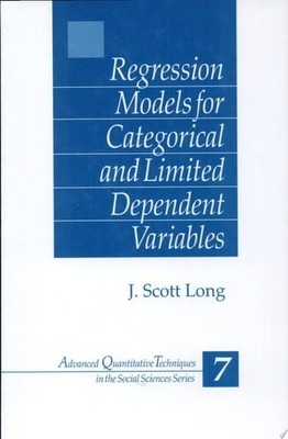 Regression Models for Categorical and Limited Dependent Variables (Advanced Quan
