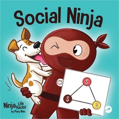 Social Ninja: A Children's Book About Making Friends (Paperback or Softback)