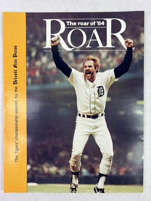 1984 Detroit Free Press Roar of the Tigers Commemorative Magazine Gibson Sparky