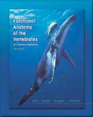 Functional Anatomy of the Vertebrates : An Evolutionary