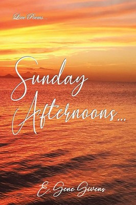 Sunday Afternoons... E. Gene Givens Taschenbuch Englisch 2023 EAN 9781088141533