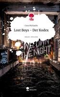 Cora Michaelis | Lost Boys - Der Kodex. Life Is A Story - Story.One | Buch