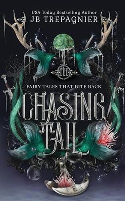 Chasing Tail: A Little Mermaid Retelling by Jb Trepagnier Paperback Book