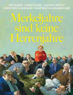 Merkeljahre sind keine Herrenjahre ZUSTAND SEHR GUT