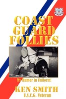 Coast Guard Follies Ken Smith Taschenbuch Kartoniert / Broschiert Englisch 2007
