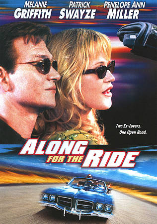 Along for the Ride (DVD, 2009) Brand New Melanie Griffth Patrick Swayze - Picture 1 of 1