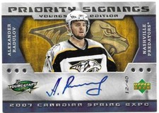 2006-07 UDPriority Signings ALEXANDER RADULOV Spring Expo Youngs Autograph 12/40