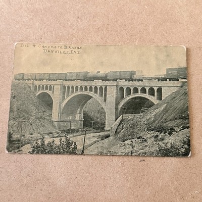 ANTIQUE 1914 TRAIN POSTCARD - BIG 4 CONCRETE RAILROAD BRIDGE, DANVILLE, INDIANA