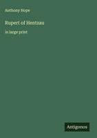 Anthony Hope | Rupert Of Hentzau | Buch | Englisch (2025) | In Large Print