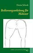 Bedienungsanleitung Für Männer | Buch | 9783839107935