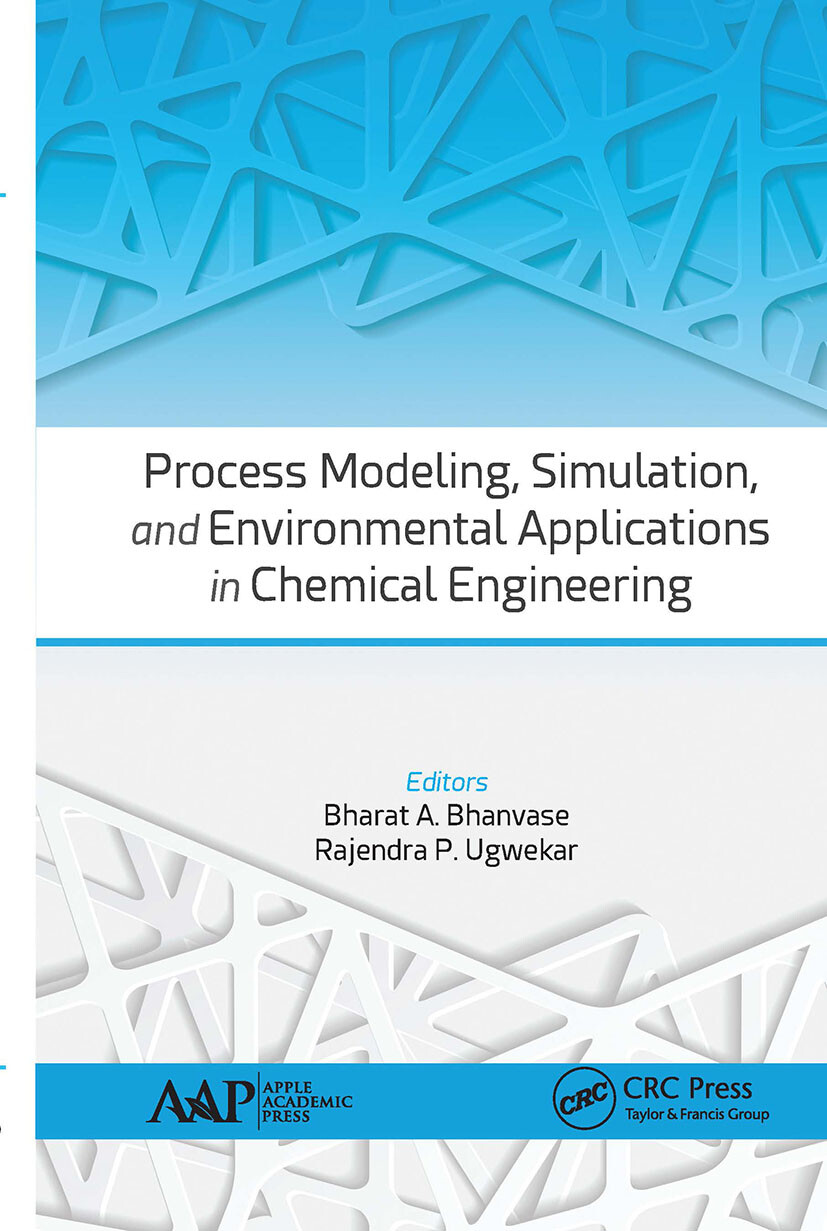 Process Modeling, Simulation, and Environmental Applications in Chemical Engi...