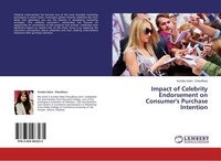 Impact Of Celebrity Endorsement On Consumer's Purchase Intention Sundas Islam Ch