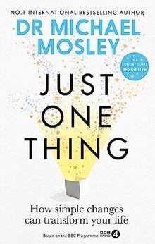 Just One Thing: How simple changes can transform you... | Buch | Zustand wie neu