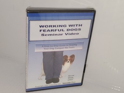 HELP FOR YOUR FEARFUL DOG: A STEP-BY-STEP GUIDE TO HELPING By Nicole Wilde. NEW 