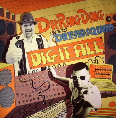 DR RING DING meets DREADSQUAD - Dig It All - Vinyl (LP)