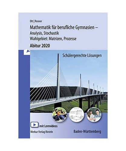 Mathematik für berufliche Gymnasien. Abitur 2020. Ausgabe Baden-Württemberg: A
