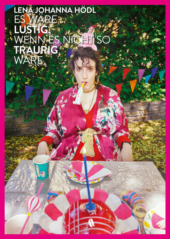 Es Wäre Lustig, Wenn Es Nicht So Traurig Wäre | Lena Johanna Hödl |