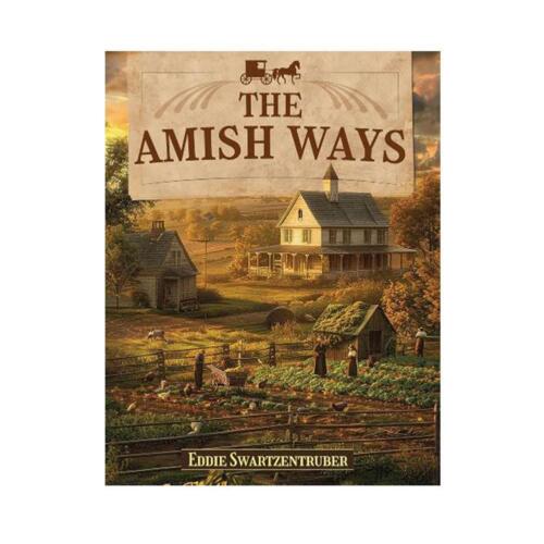 The.Amish.Ways - Uncσver The Amish Survival Life-Saving Secrets - By Ed2025 - Picture 5 of 19