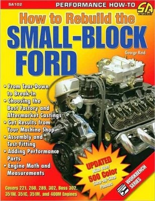 How to Rebuild the Small-block Ford by George Reid PAPERBACK 9781932494891