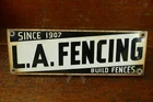 Vintage Antique L.A. Fencing Since 1907 Porcelain Metal Advertising Sign 12”