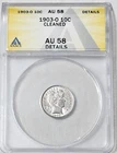 1903-O Barber Dime ANACS AU58 Details (Cleaned) - Please read description
