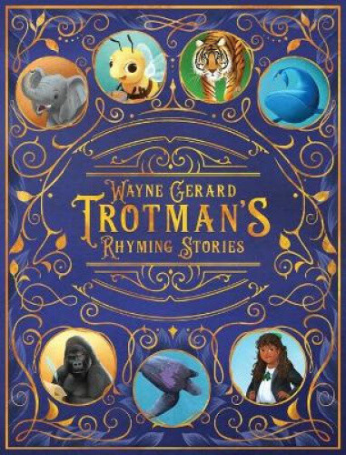 Thumbnail - Wayne Gerard Trotman's Rhyming Stories: An Anthology Of Seven