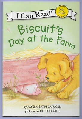 My First I Can Read Ser.: Biscuit's Day at the Farm by Alyssa Satin Capucilli 