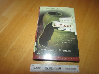 Restoring Broken Things : What Happens When We Catch a Vision for the New World 