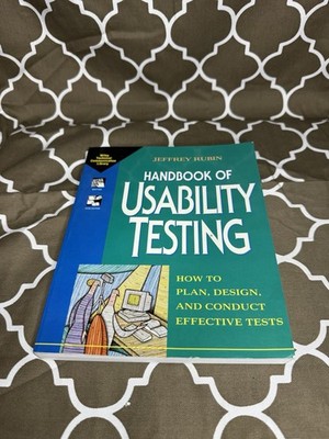 Usability Testing : How to Plan, Design, and Conduct Effective Tests 