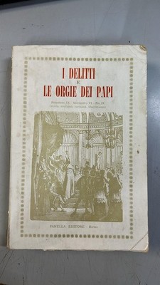 delitti e le orgie dei papi aa.vv. B00U01WF0M