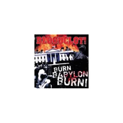 BLOODCLOT: BURN BABYLON BURN - CD SEALED