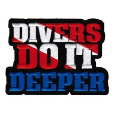 DIVERS DO IT DEEPER SCUBA PATCH embroidered iron DIVING FUNNY HUMOR NOVELTY GIFT