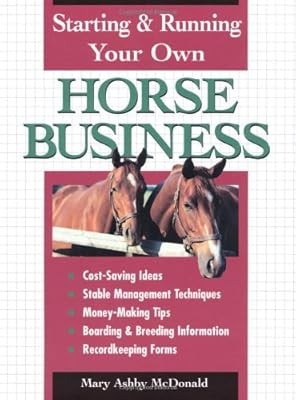 Starting and Running Your Own Horse Business, McDonald, Mary A., Used; Good Book