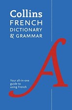 Collins French Dictionary and Grammar: 120,000 transl... by Collins Dictionaries