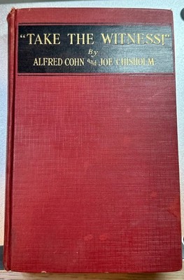 Take the Witness 1935 HC Alfred Cohn Joe Chisholm Earl Rogers Perry Mason Insp