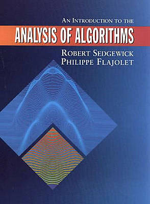 An Introduction to the Analysis of Algorithms by Sedgewick, Robert, Flajolet, P