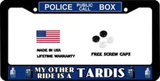 Dr. Who My Other Ride is a Tardis Public Call Box Custom License Plate Frame