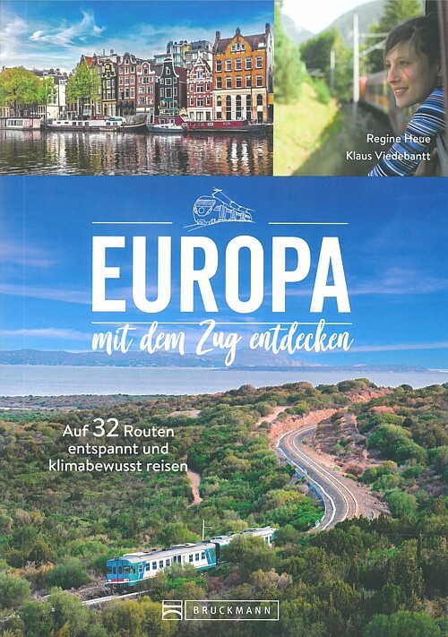 Europa mit dem Zug entdecken a. 32 Routen entspannt Reisen Reiseführer/Eisenbahn - Bild 5