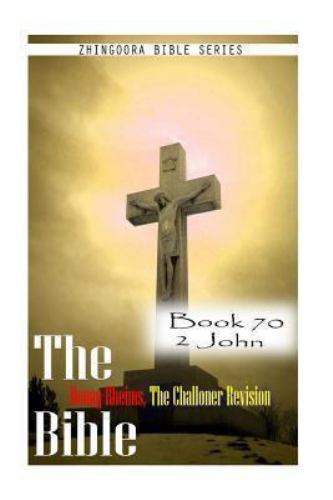 Bible Douay-Rheims, the Challoner Revision- Book 70 2 John by Zhingoora ...