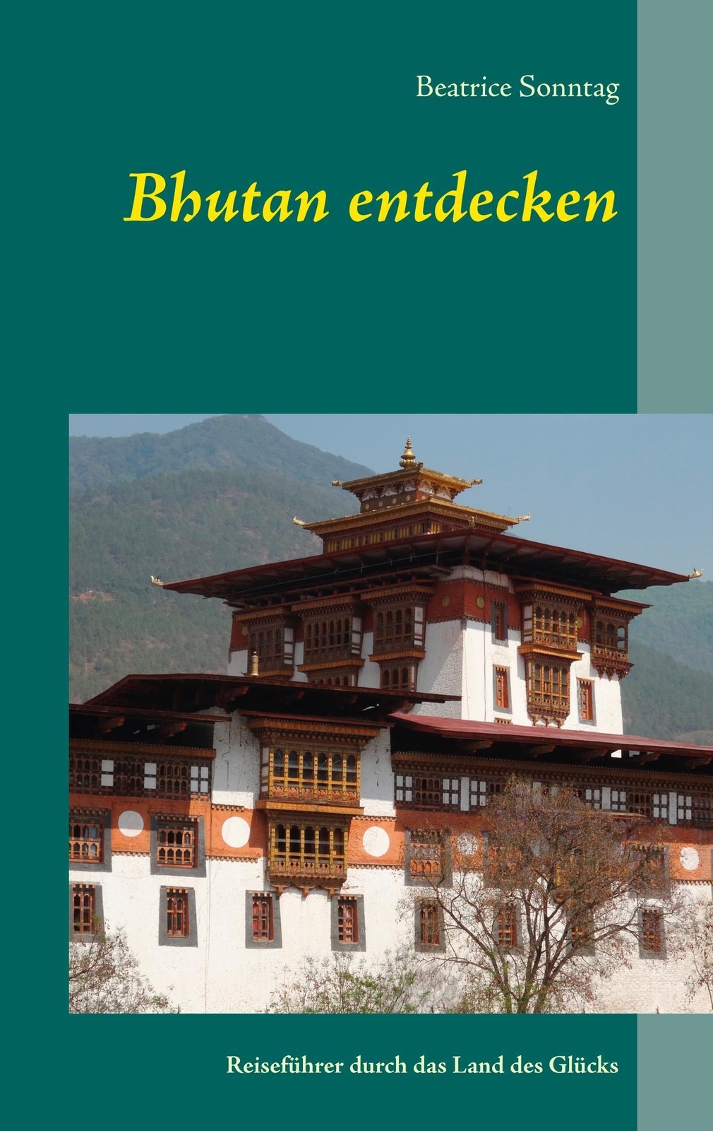 Thumbnail - Bhutan Entdecken Reiseführer Durch Das Land Des Glücks Beatrice