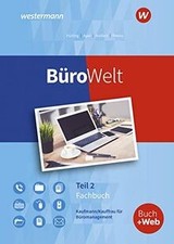 BüroWelt: Lernfelder 8-13 bis Teil 2 der ges...